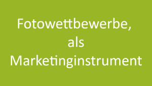 Read more about the article Fotowettbewerbe als Marketinginstrument