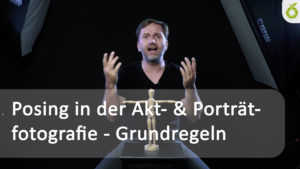 Read more about the article Posing in der Aktfotografie und Porträtfotografie – Grundregeln